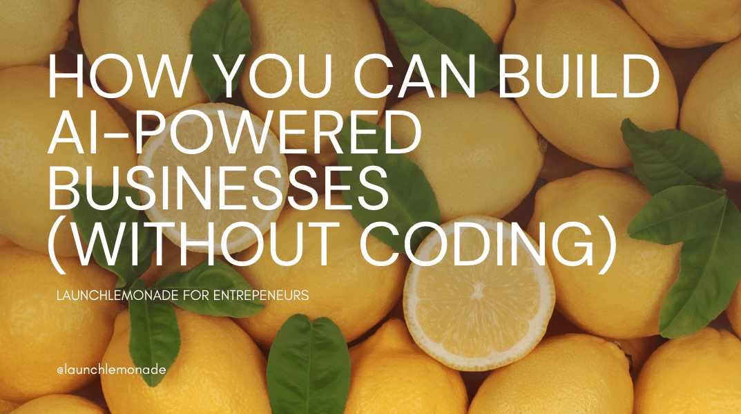 How Gen Z Can build an AI powered business